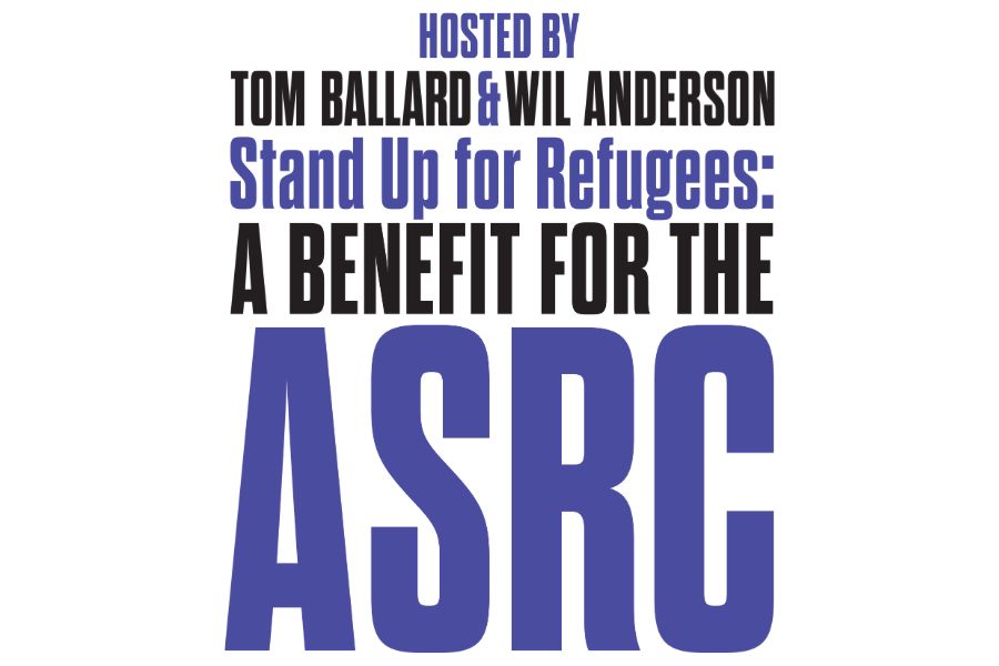 Image reads: Hosted By Tom Ballard and Wil Anderson Stand Up For Refugees: A Benefit for the ASRC